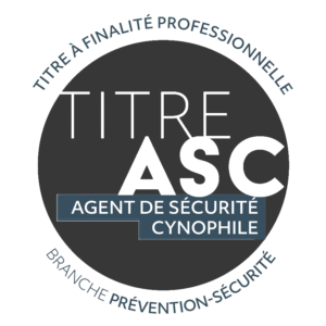 CQP A.S.C (Certificat de Qualification Professionnelle Agent de Sécurité Cynophile)